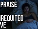 in praise of unrequited love